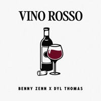 Vino Rosso - Single - Benny Zenn & Dyl Thomas