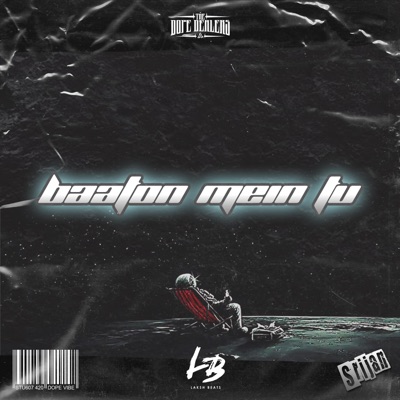 Baaton mein tu (feat. Srijan & laksh beats) - Single