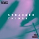 Stranger things Hulk briggs Remix Single