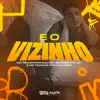 Stream & download E o Vizinho