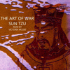 The Art of War: The Strategy of Sun Tzu (Unabridged) - Sun Tzu