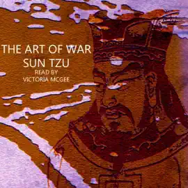 The Art of War: The Strategy of Sun Tzu (Unabridged)