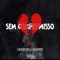 Sem Compromisso - castro.og lyrics