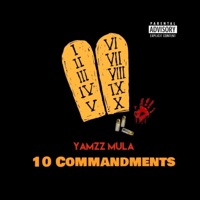 Yamzz Commandments - Single - Yamzz Mula