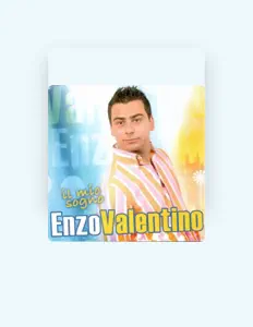 Listen to Enzo Valentino, watch music videos, read bio, see tour dates & more!
