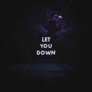 Let You Down