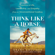 Grant Golliher - Think Like a Horse: Lessons in Life, Leadership, and Empathy from an Unconventional Cowboy (Unabridged)