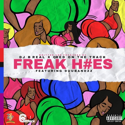 Freak Hoes (feat. Duubandzz) - Single