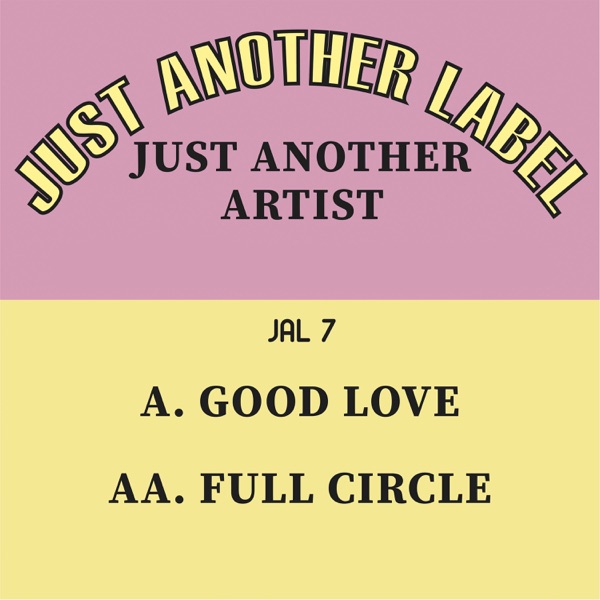Good Love / Full Circle - Single