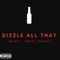 Dizzle All That - IDK Ro lyrics