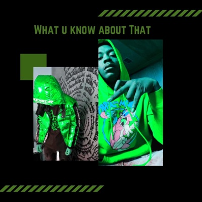 What U Know About that (feat. TFO Von) - Single