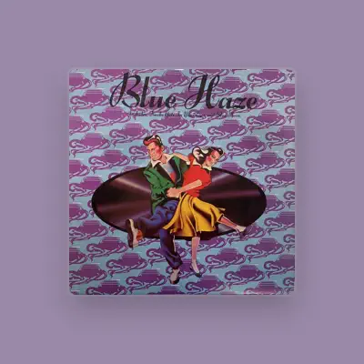 Listen to Blue Haze, watch music videos, read bio, see tour dates & more!