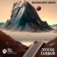 Moonlight Drive - Single - Noom & Cuebur