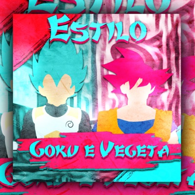 Estilo Goku e Vegeta - Single