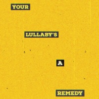 Your Lullaby's a Remedy - Single - Nathan-Paul & the Admirables