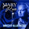 Bright Blue Rose - Single