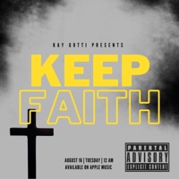 Keep Faith - Single - Kay Gotti