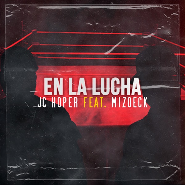 En la Lucha (feat. Mizoeck)