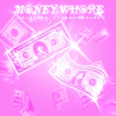 MONEY WHORE (feat. kemarenee) - Single