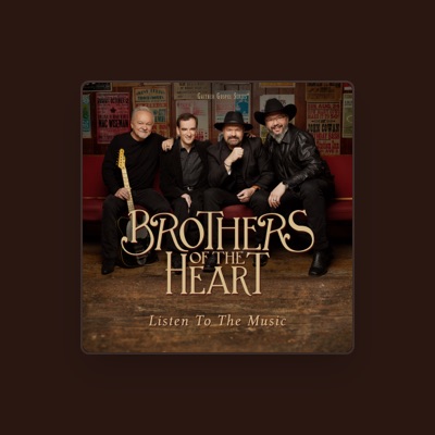 Escucha a Brothers of the Heart, mira videos musicales, lee su biografía, consulta las fechas de las gira y más.