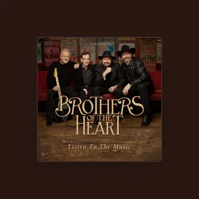 Listen to Brothers of the Heart, watch music videos, read bio, see tour dates & more!