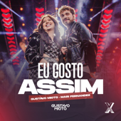 Eu Gosto Assim (Ao Vivo) - Gustavo Mioto & Mari Fernandez