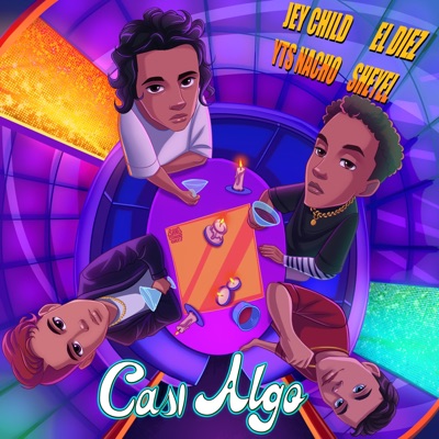 Casi Algo (feat. Jey Child, ELDiez10 & Sheyel) [Remix] - Single
