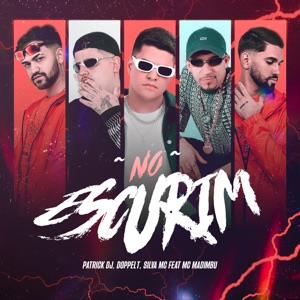 No Escurim (feat. Mc Madimbu)