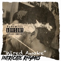 Wired Awake - Single - Intricate Rhymes
