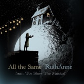 All the Same (From 'Toy Show the Musical') artwork