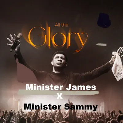 Posłuchaj utworu All the Glory wykonywanego przez Minister James & Minister Sammy.
