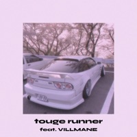 Touge Runner (feat. Villmane) - Single - MADIZON