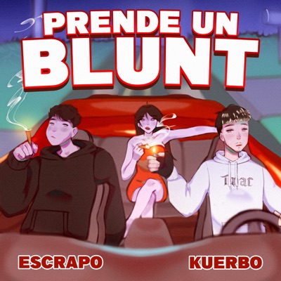 Prende Un Blunt (feat. Kuerbo) - Single