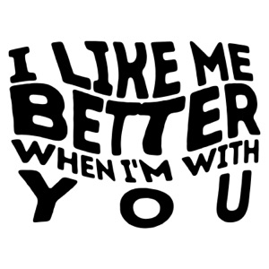 I Like Me Better When I'm With You - Single
