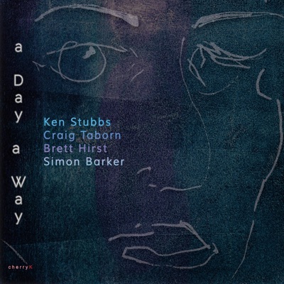 A Day, A Way (feat. Craig Taborn, Simon Barker & Brett Hirst)