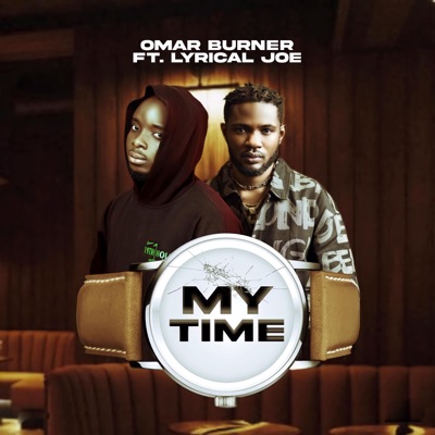 My Time (feat. Lyrical Joe) - Single