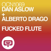 F****d Flute - Single - Alberto Drago & Dan Aslow