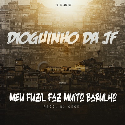 Meu Fuzil Faz Muito Barulho - Single