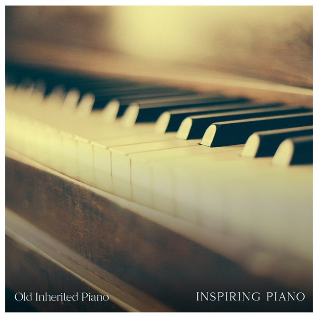 Emotional Piano – Song by Old Inherited Piano – Apple Music