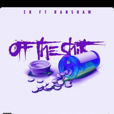 Off the Shits (feat. Ranshaw) - Single