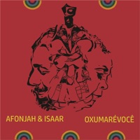 Oxumarévocê - Single - Afonjah & Isaar