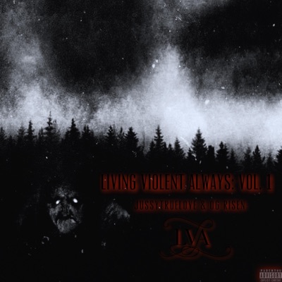 Living Violent Always, Vol. 1