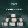 Our Life - Single