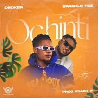 OCHINTI (feat. Sparkle Tee) - Single - Deoker