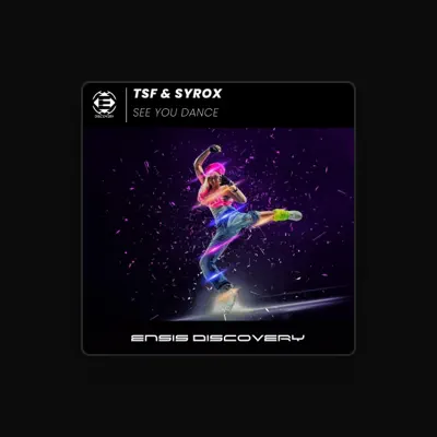 Listen to TSF & SYROX, watch music videos, read bio, see tour dates & more!