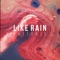Like Rain - Kate Gaze lyrics