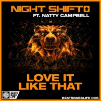 Love It Like That - Single - Night Shift & Natty Campbell