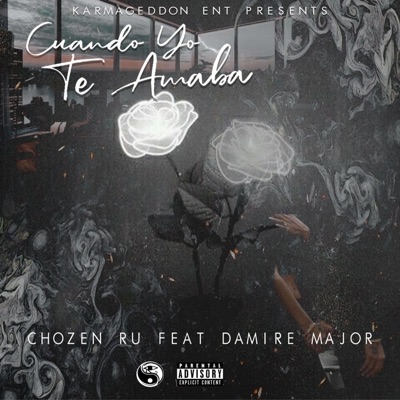 Cuando Yo Te Amaba (feat. Damire Major) - Single