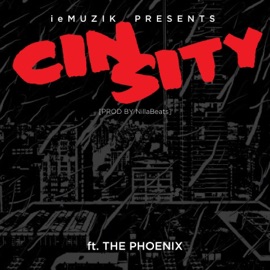 Cin Sity (feat. The Phoenix) ieMuzik