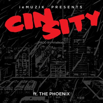Cin Sity (feat. The Phoenix) - Single